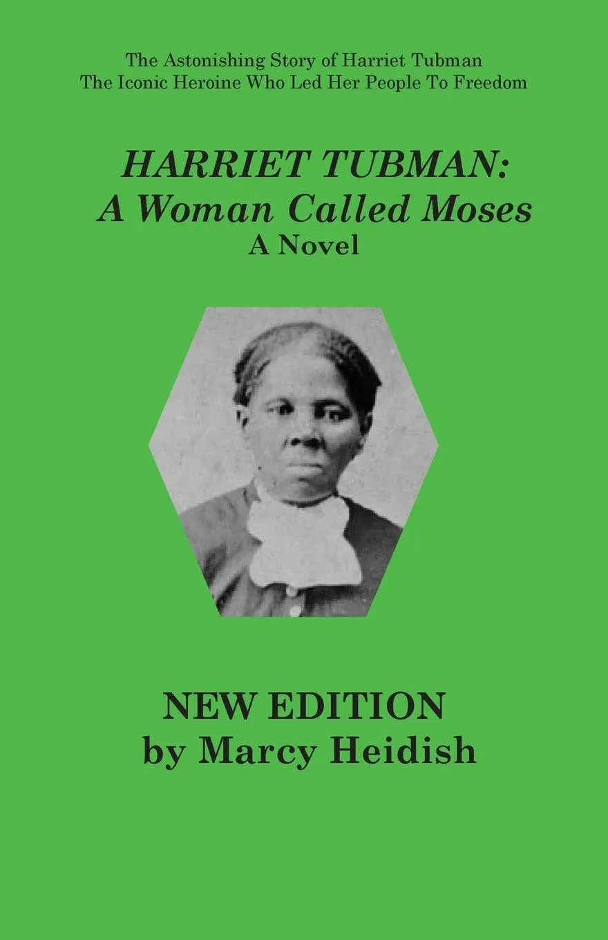 Cover: 9780990526278 | Harriet Tubman | A Woman Called Moses | Marcy Heidish | Taschenbuch
