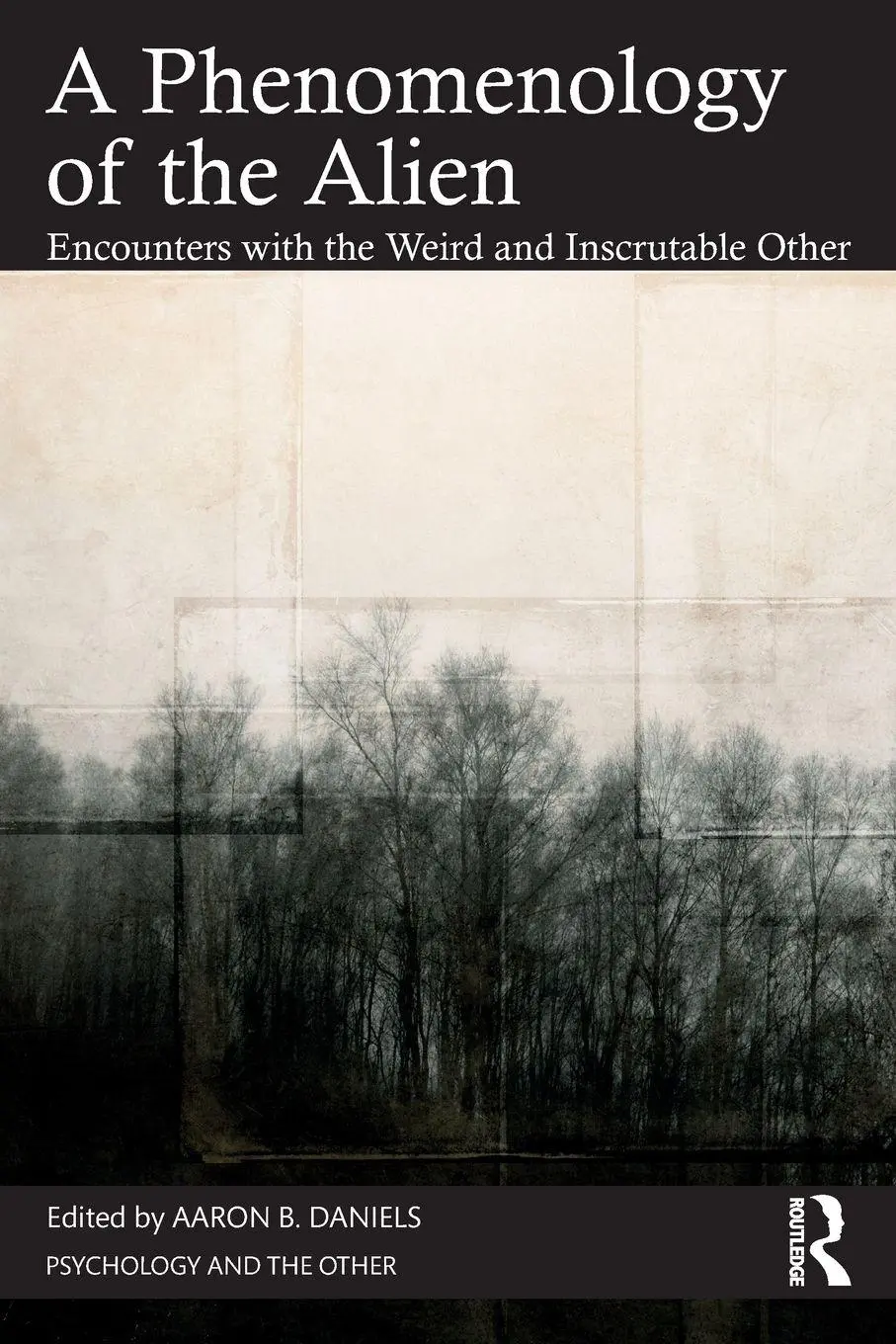 Cover: 9781032856278 | A Phenomenology of the Alien | Aaron B. Daniels | Taschenbuch | 2025
