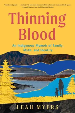 Cover: 9781324076278 | Thinning Blood | An Indigenous Memoir of Family, Myth, and Identity