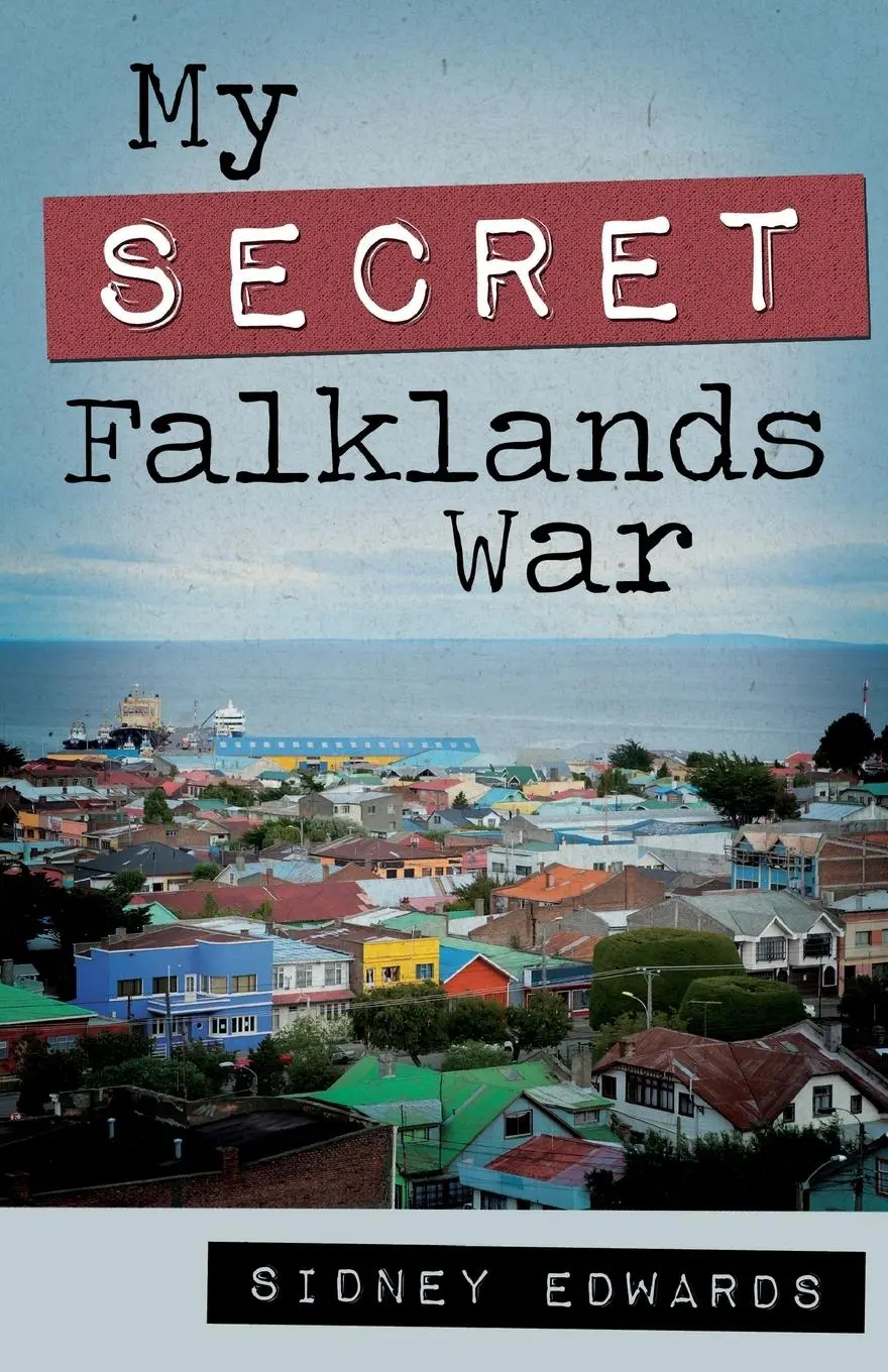 Cover: 9781909716278 | My Secret Falklands War | Sidney Edwards | Taschenbuch | Englisch