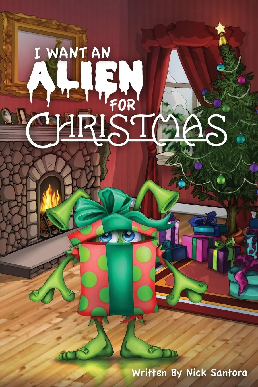 Cover: 9781941536278 | I Want an Alien for Chrsitmas | Nick Santora | Taschenbuch | Englisch