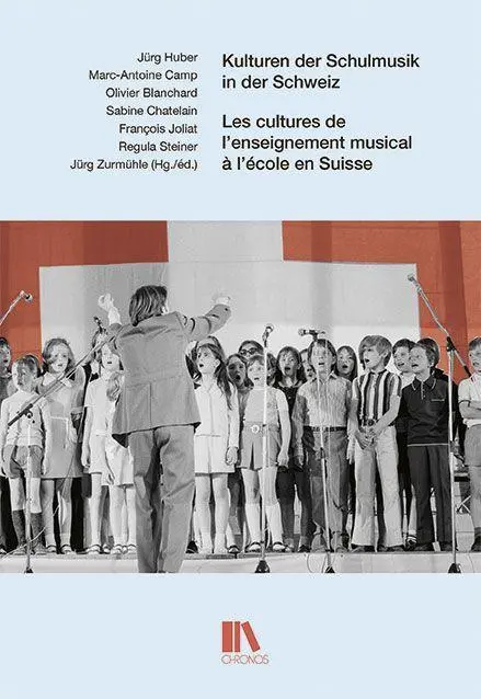 Cover: 9783034016278 | Kulturen der Schulmusik in der Schweiz | Jürg Huber | Taschenbuch