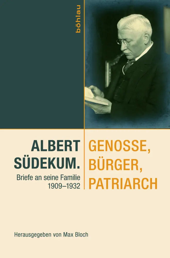 Cover: 9783412506278 | Albert Südekum. Genosse, Bürger, Patriarch | Max Bloch | Buch | 288 S.