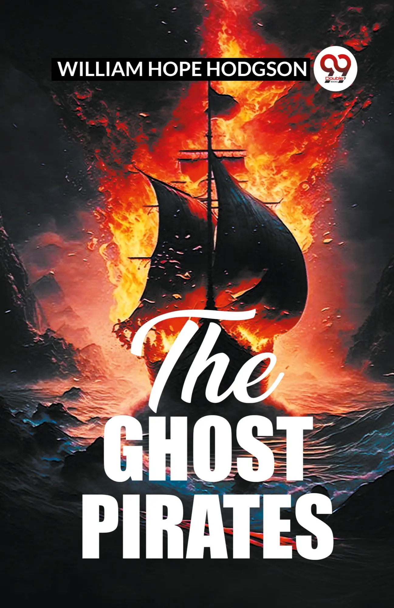 Cover: 9789361426278 | The Ghost Pirates | William Hope Hodgson | Taschenbuch | Englisch