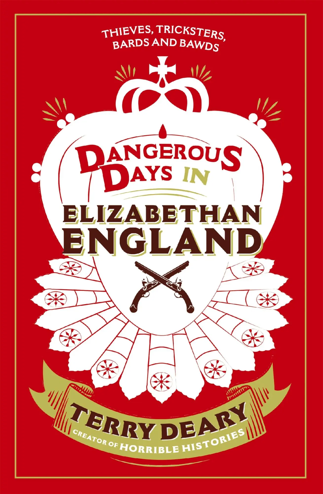 Cover: 9781780226378 | Dangerous Days in Elizabethan England | Terry Deary | Taschenbuch