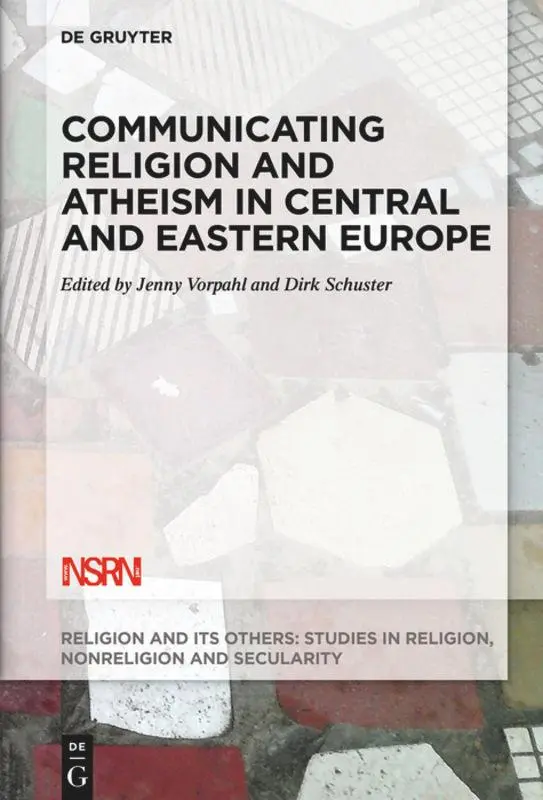Cover: 9783110546378 | Communicating Religion and Atheism in Central and Eastern Europe | VI