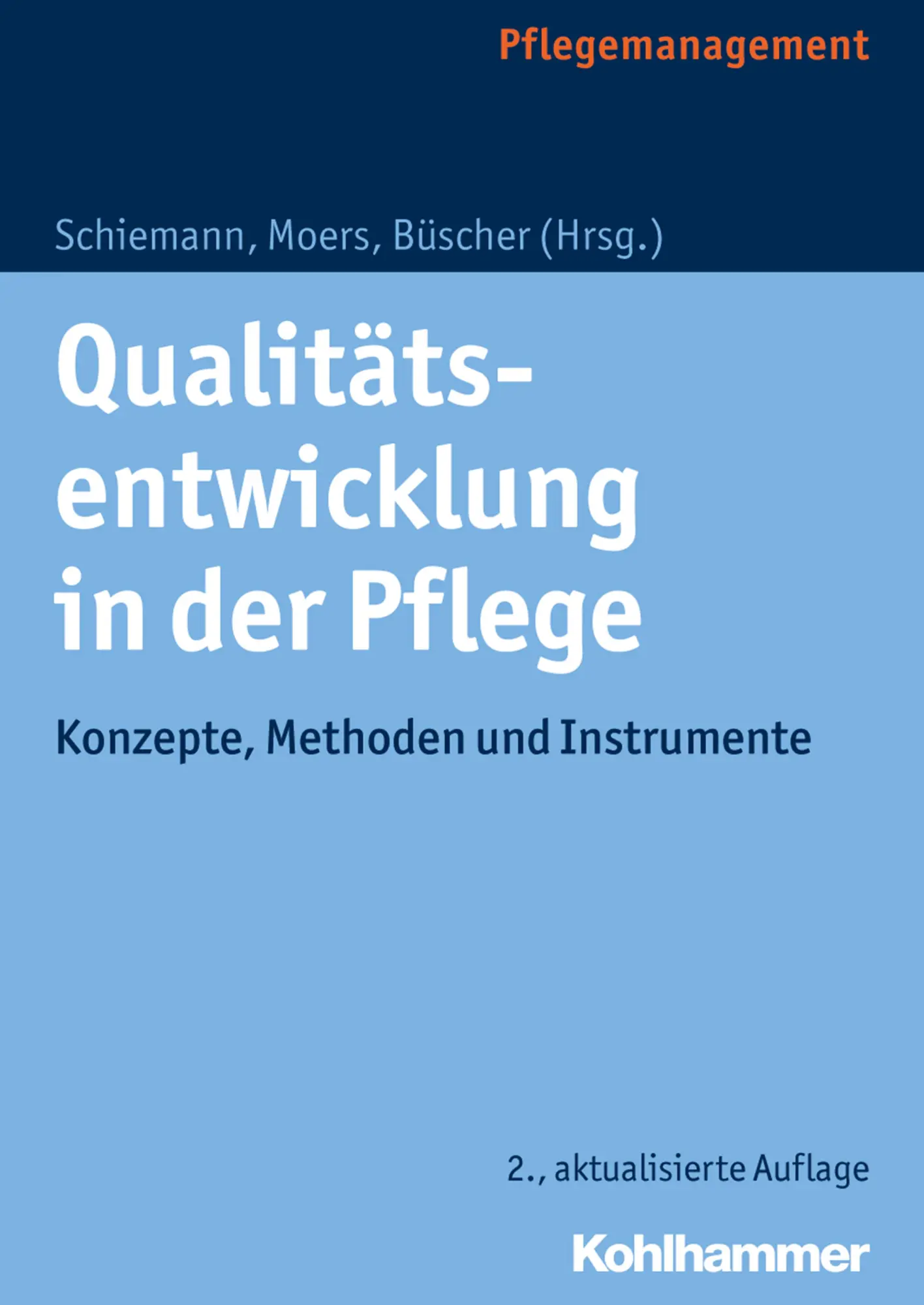 Cover: 9783170326378 | Qualitätsentwicklung in der Pflege | Doris Schiemann (u. a.) | Buch
