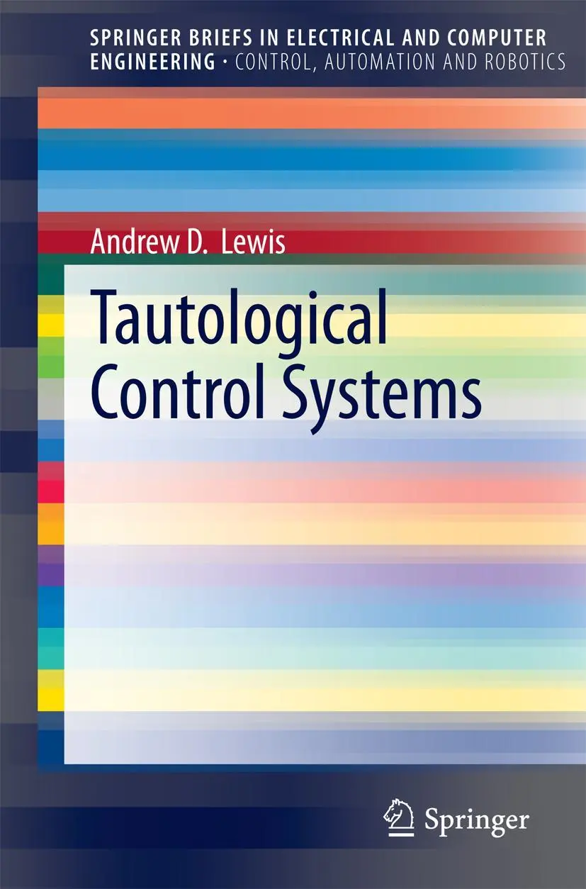Cover: 9783319086378 | Tautological Control Systems | Andrew D. Lewis | Taschenbuch | xii
