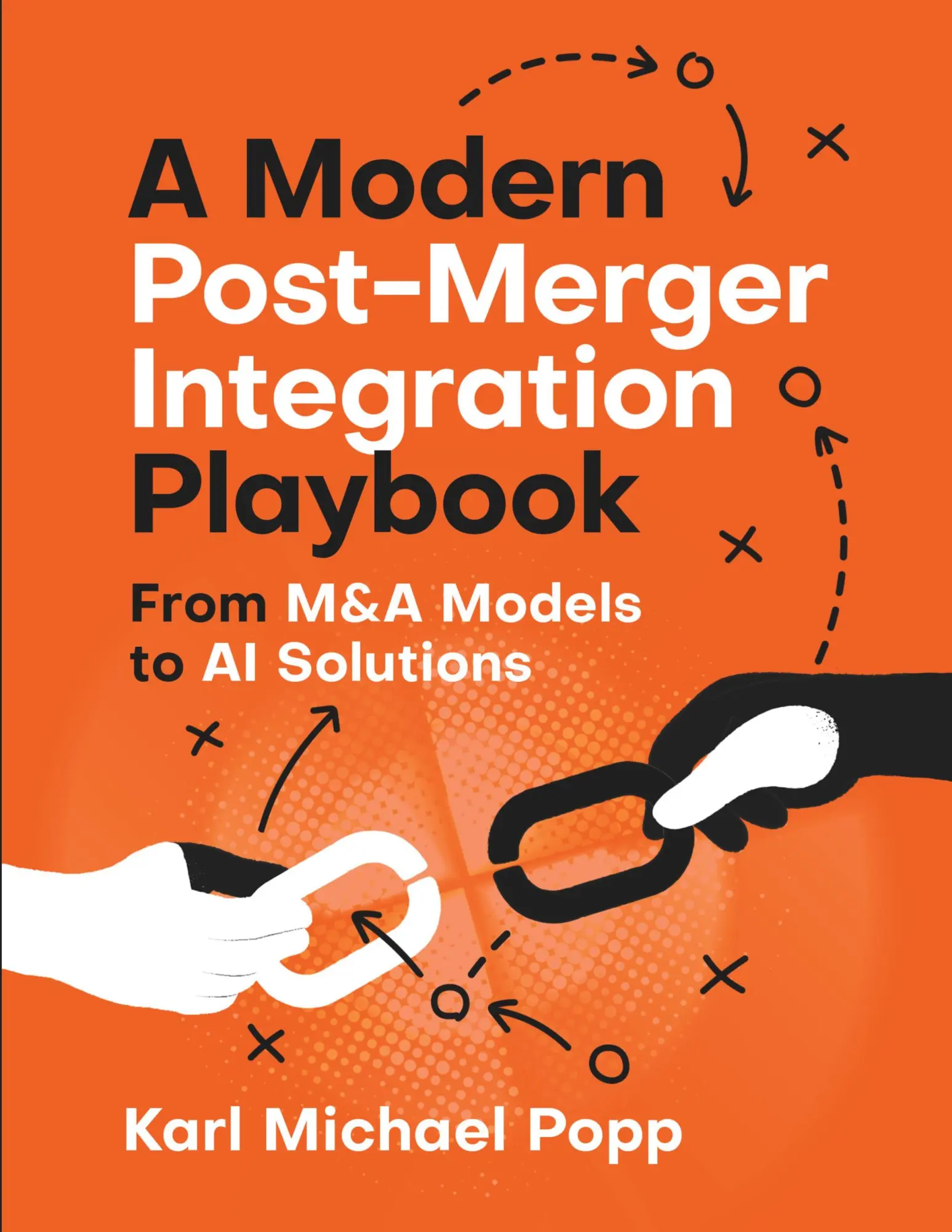Cover: 9783695126378 | A Modern Post-Merger Integration Playbook | Karl Michael Popp | Buch