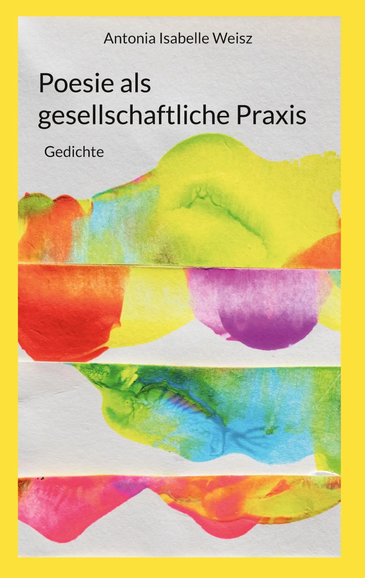 Cover: 9783695746378 | Poesie als gesellschaftliche Praxis | Gedichte | Weisz | Buch | 132 S.