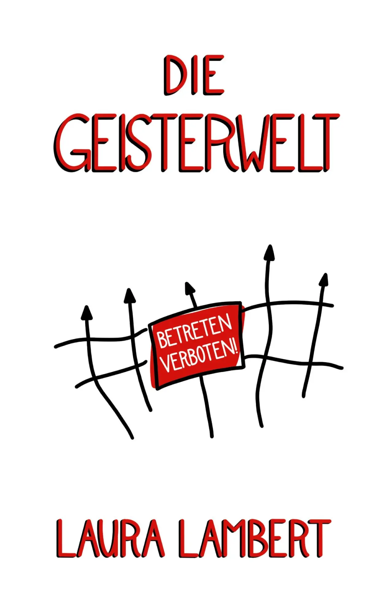 Cover: 9783757806378 | Die Geisterwelt | Laura Lambert | Taschenbuch | 116 S. | Deutsch