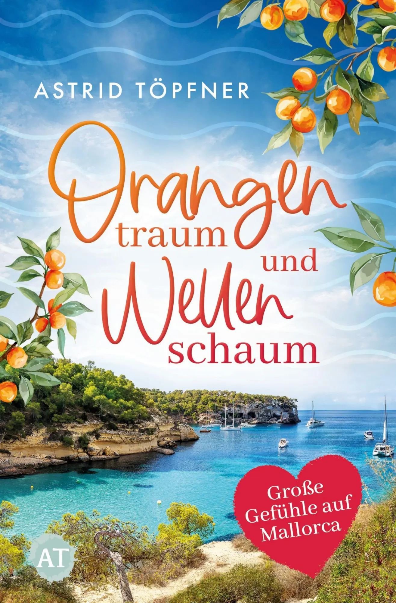Cover: 9783819416378 | Orangentraum und Wellenschaum | Große Gefühle auf Mallorca | Töpfner