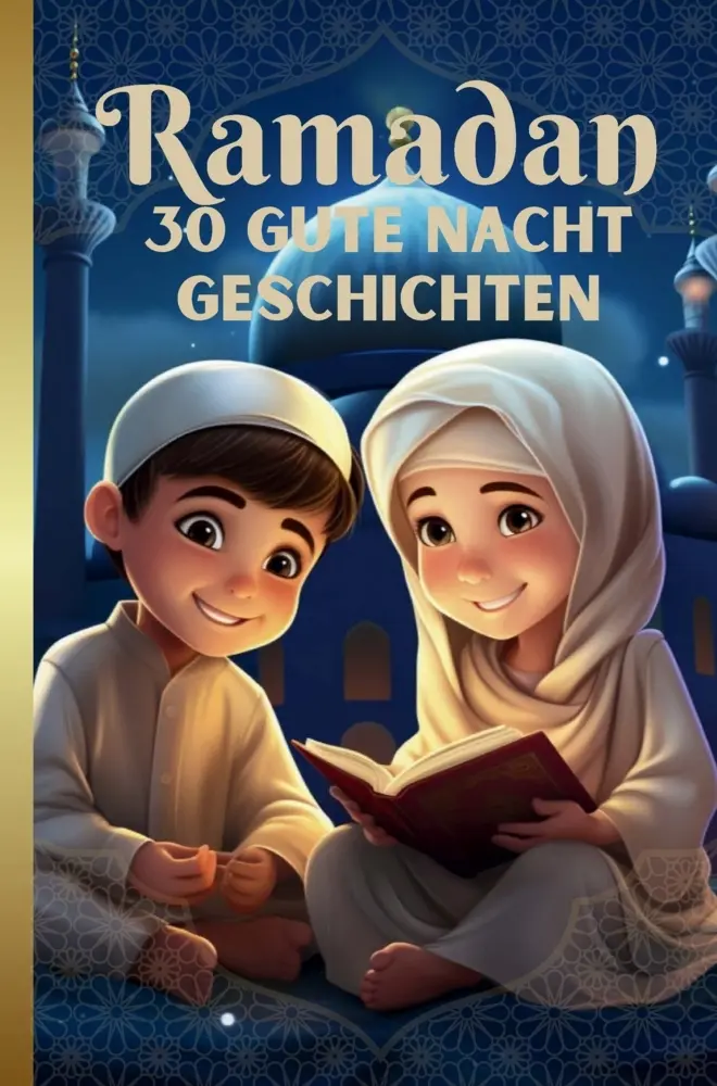 Cover: 9789403846378 | RAMADAN Gute Nacht Geschichten für Kinder ab 3 | Selim Erdem | Buch