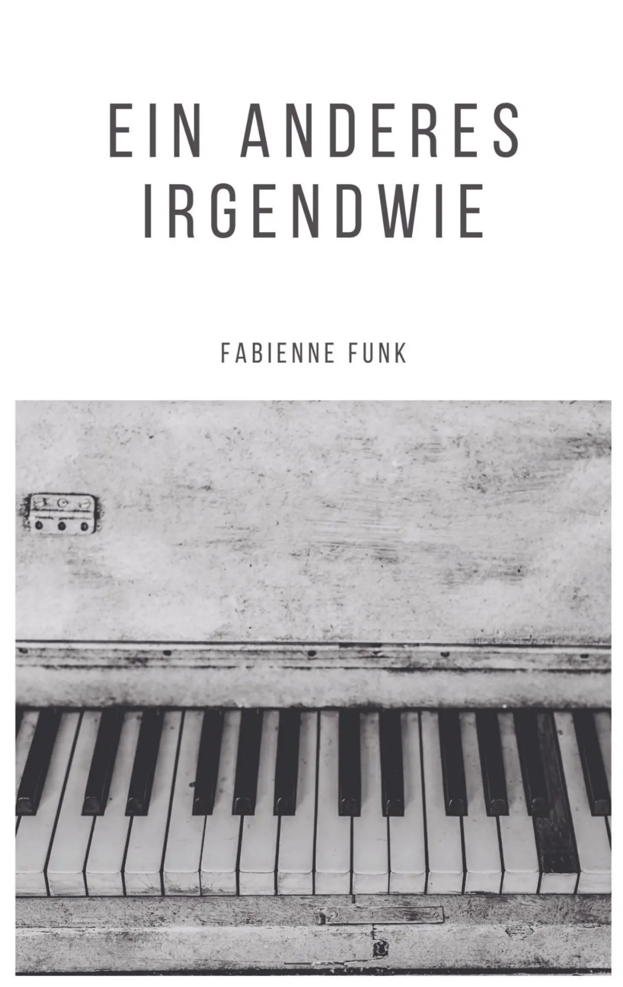 Cover: 9789463866378 | Ein anderes Irgendwie | Fabienne Funk | Taschenbuch | 88 S. | Deutsch