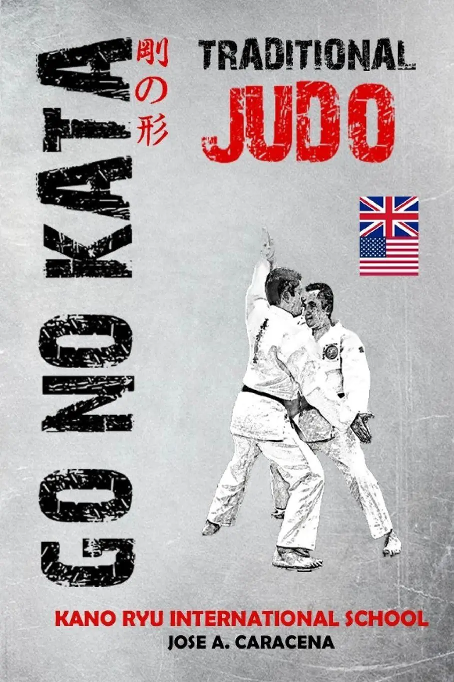 Cover: 9798261066378 | GO NO KATA - Traditional Judo (English) | Kano Ryu (u. a.) | Buch