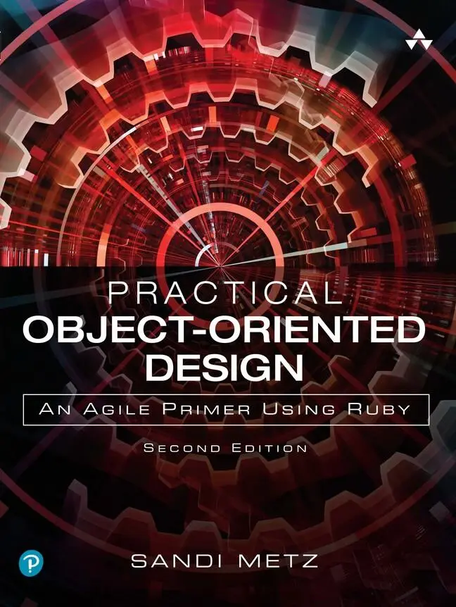 Cover: 9780134456478 | Practical Object-Oriented Design | An Agile Primer Using Ruby | Metz Cover: 9780134456478 | Practical Object-Oriented Design | An Agile Primer Using Ruby | Metz