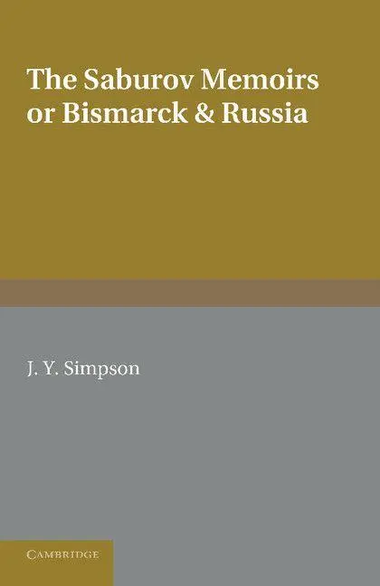 Cover: 9781107626478 | The Saburov Memoirs | Bismarck and Russia | Saburov | Taschenbuch
