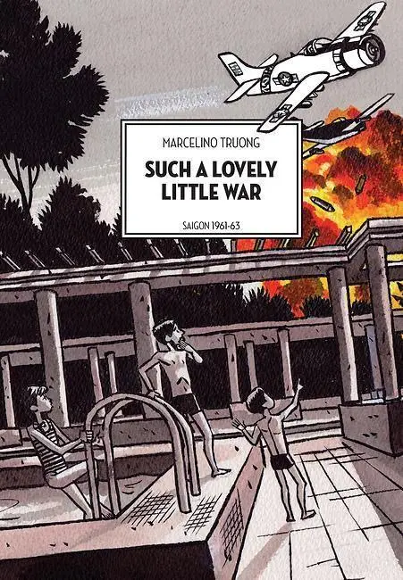 Cover: 9781551526478 | Such a Lovely Little War | Saigon 1961-63 | Marcelino Truong | Buch