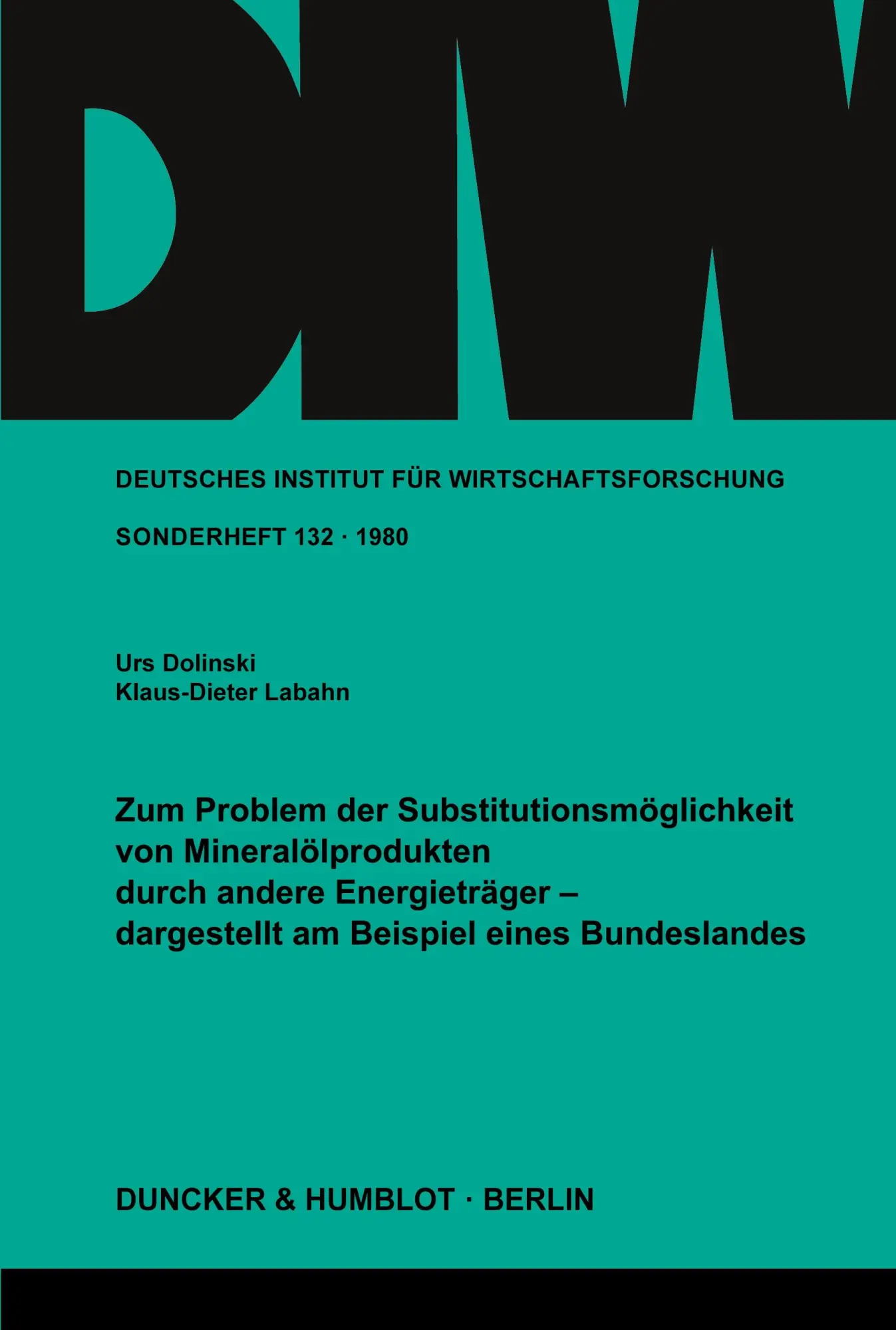 Cover: 9783428046478 | Zum Problem der Substitutionsmöglichkeit von Mineralölprodukten...