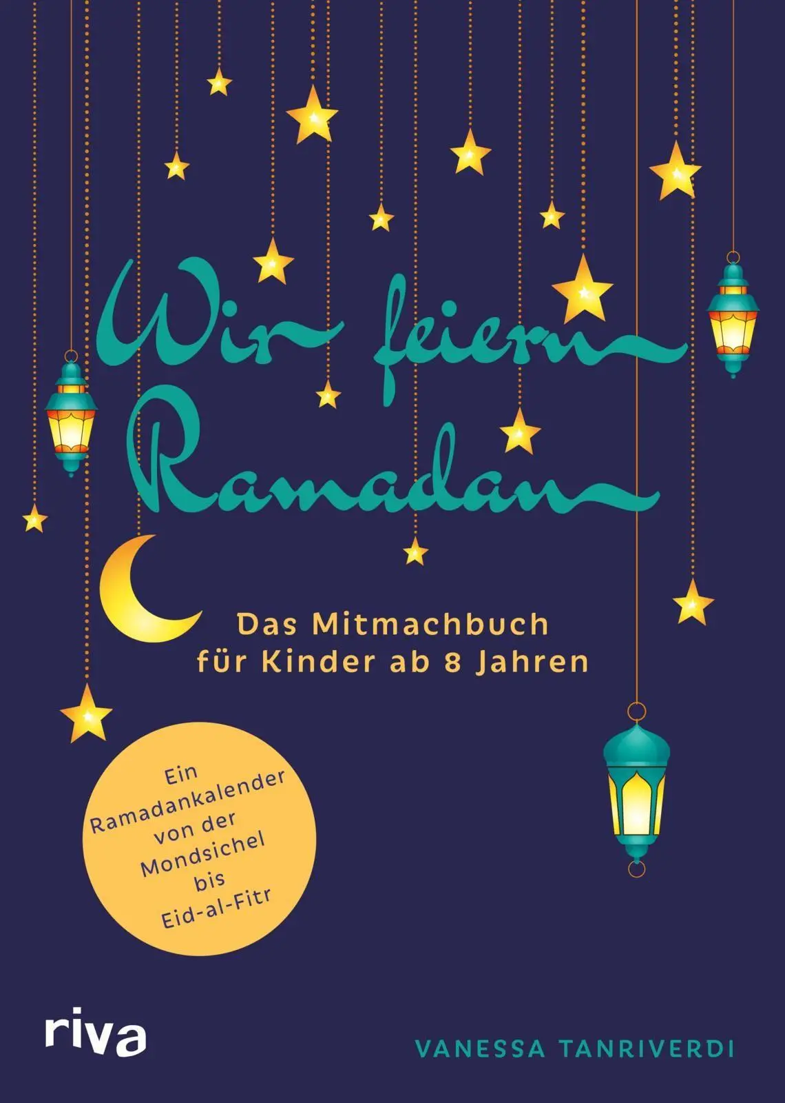 Cover: 9783742326478 | Wir feiern Ramadan | Das Mitmachbuch für Kinder ab 8 Jahren | Buch