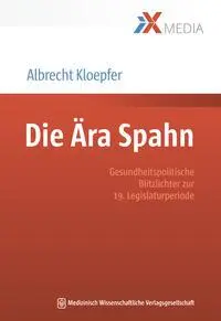 Cover: 9783954666478 | Die Ära Spahn | Albrecht Kloepfer | Taschenbuch | 248 S. | Deutsch