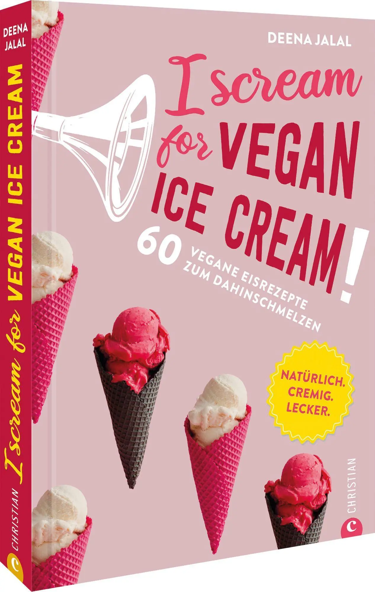 Cover: 9783959616478 | I Scream for Vegan Ice Cream! | Deena Jalal | Buch | 160 S. | Deutsch