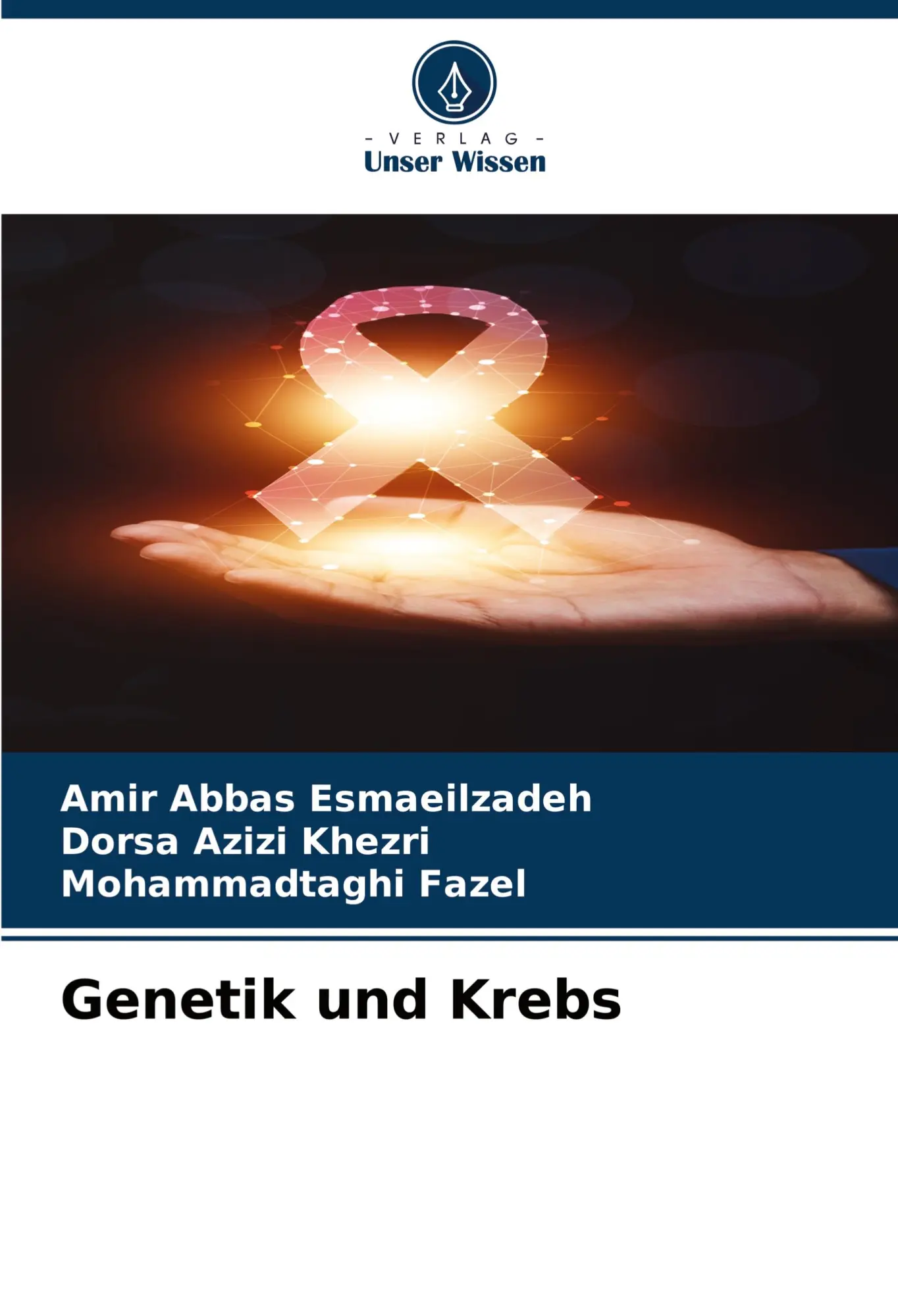 Cover: 9786208586478 | Genetik und Krebs | Amir Abbas Esmaeilzadeh (u. a.) | Taschenbuch