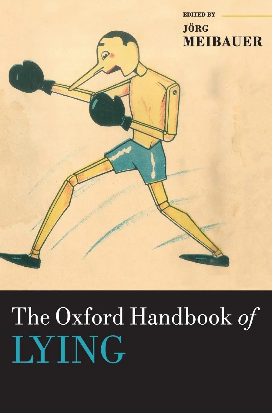 Cover: 9780198736578 | The Oxford Handbook of Lying | Jorg Meibauer | Buch | Gebunden | 2019