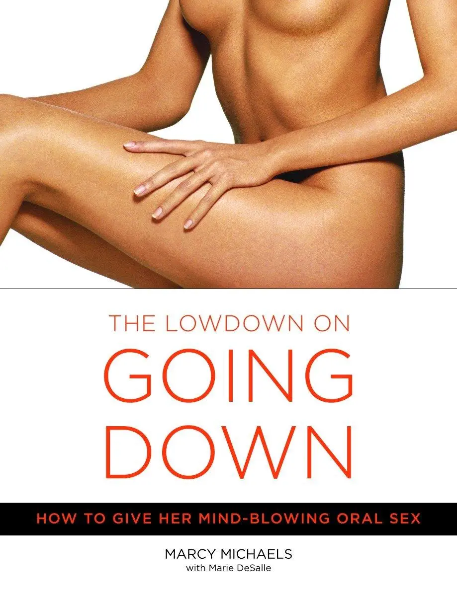 Cover: 9780767916578 | The Low Down on Going Down | How to Give Her Mind-Blowing Oral Sex