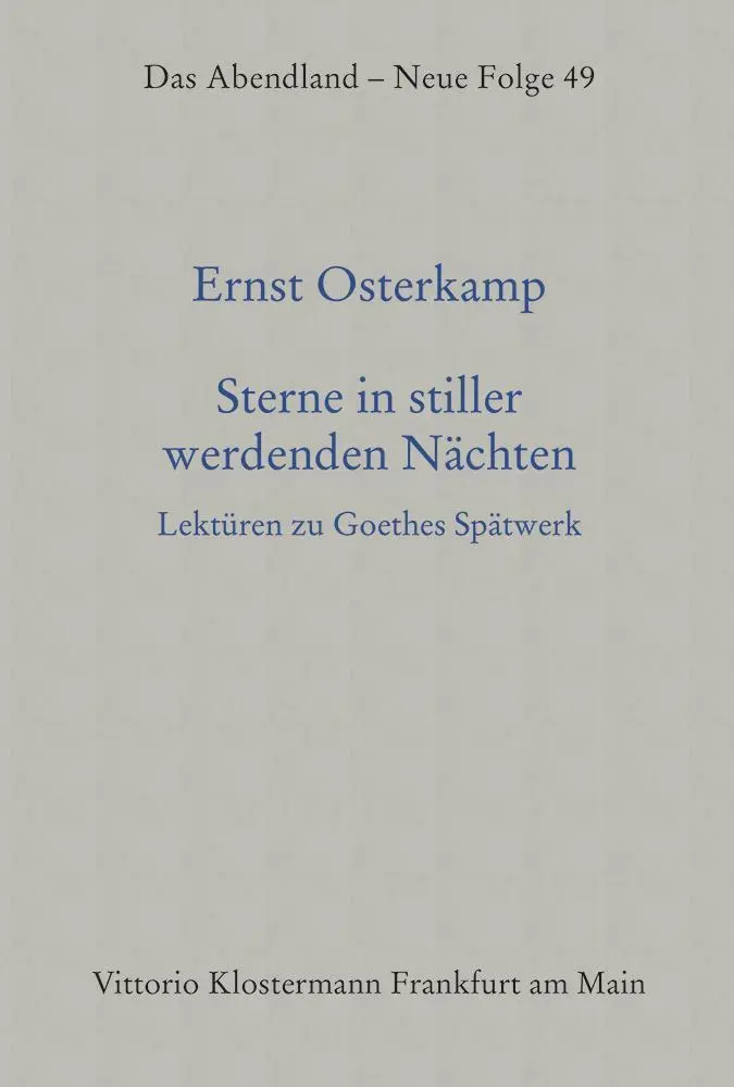 Cover: 9783465046578 | Sterne in stiller werdenden Nächten | Lektüren zu Goethes Spätwerk