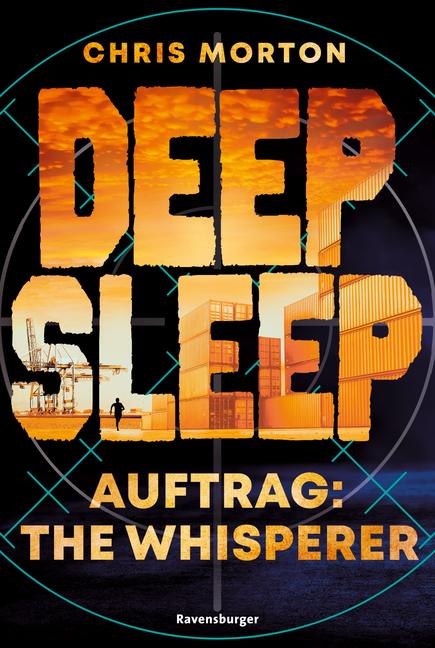 Cover: 9783473586578 | Deep Sleep, Band 2 - Auftrag: The Whisperer | Chris Morton | Buch