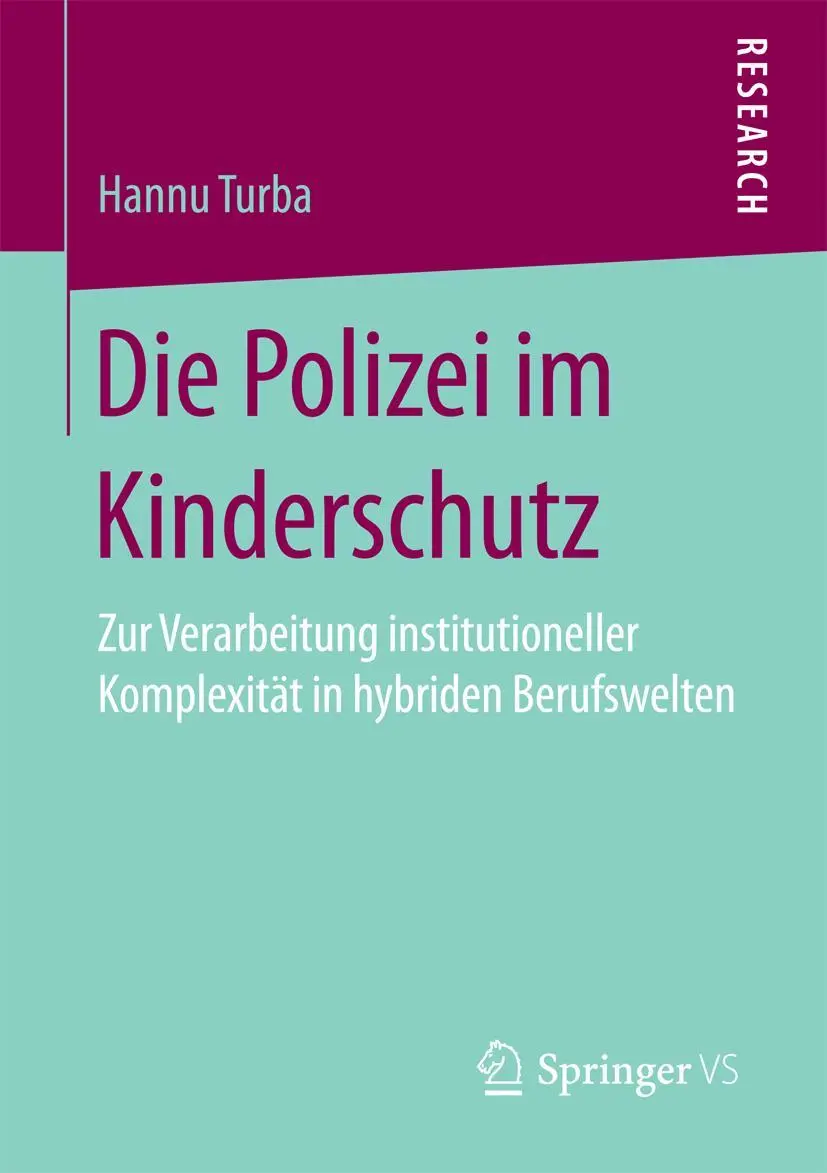 Cover: 9783658196578 | Die Polizei im Kinderschutz | Hannu Turba | Taschenbuch | viii | 2017