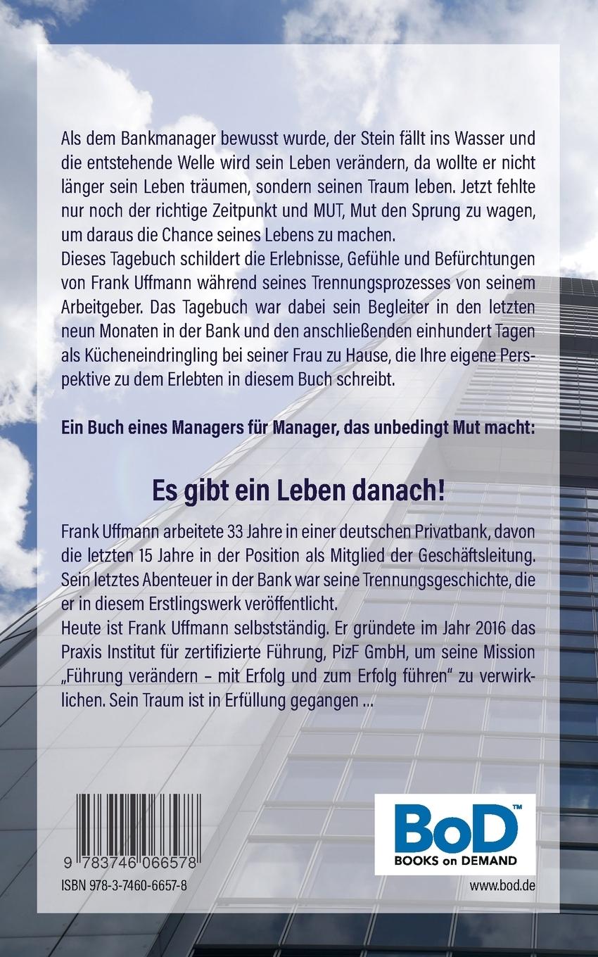 Rückseite: 9783746066578 | Tagebuch eines EX-Bank-Managers | 373 Tage einer Trennung | Uffmann