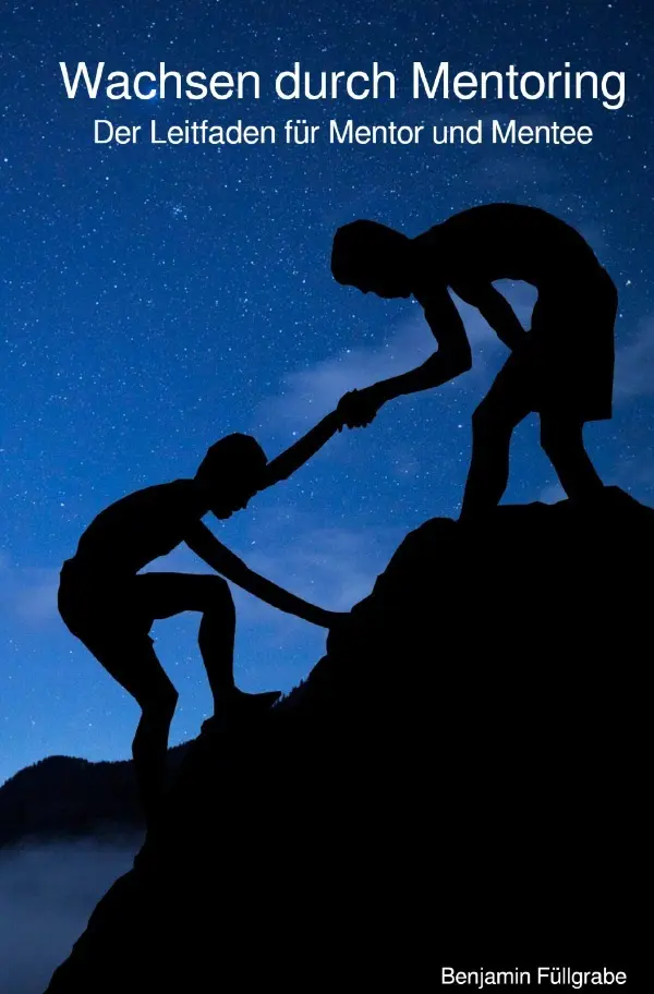 Cover: 9783757576578 | Wachsen durch Mentoring | Der Leitfaden für Mentor und Mentee. DE