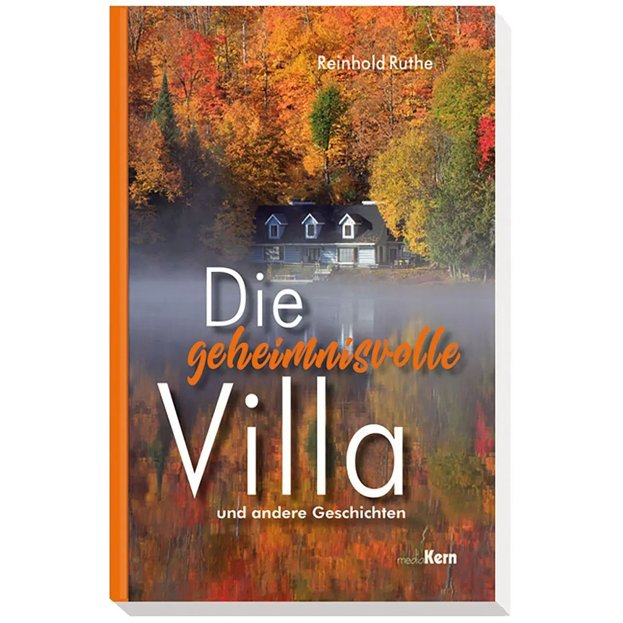 Cover: 9783842926578 | Die geheimnisvolle Villa | und andere Geschichten | Reinhold Ruthe