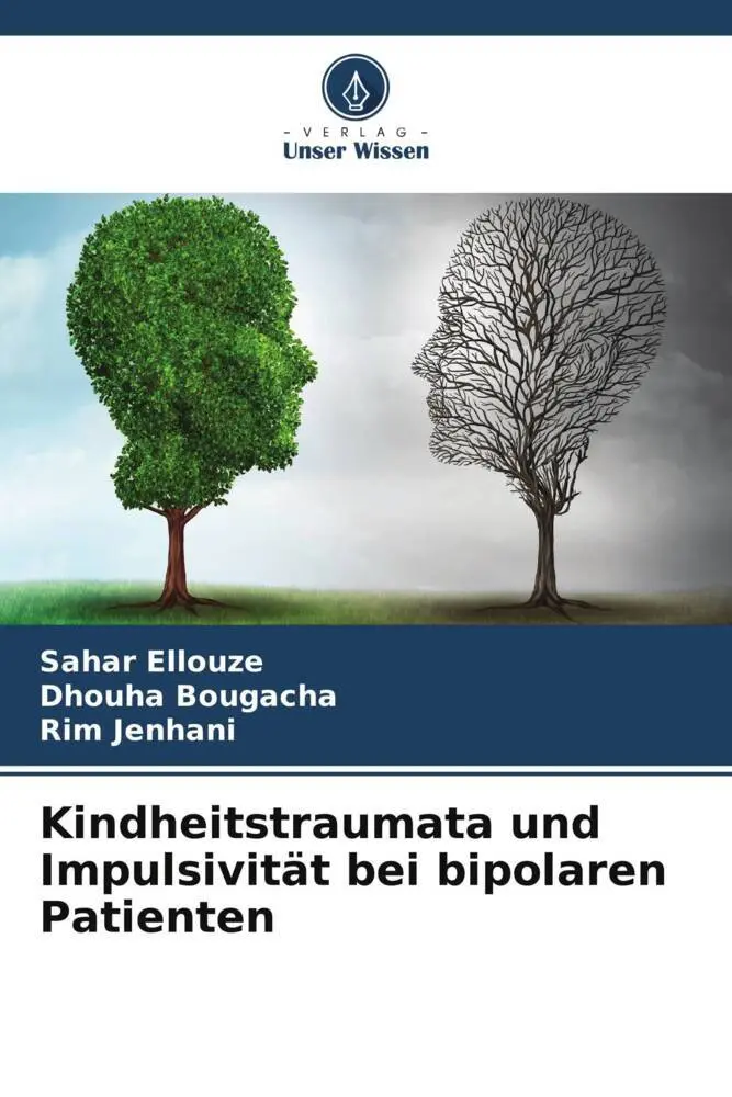 Cover: 9786205296578 | Kindheitstraumata und Impulsivität bei bipolaren Patienten | Buch