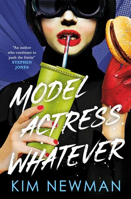 Cover: 9781803366678 | Model Actress Whatever | Kim Newman | Taschenbuch | Paperback | 2026