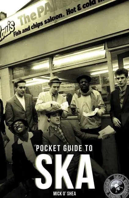 Cover: 9781911346678 | Dead Straight Pocket Guide to Ska | Mick O'Shea | Taschenbuch | 2019