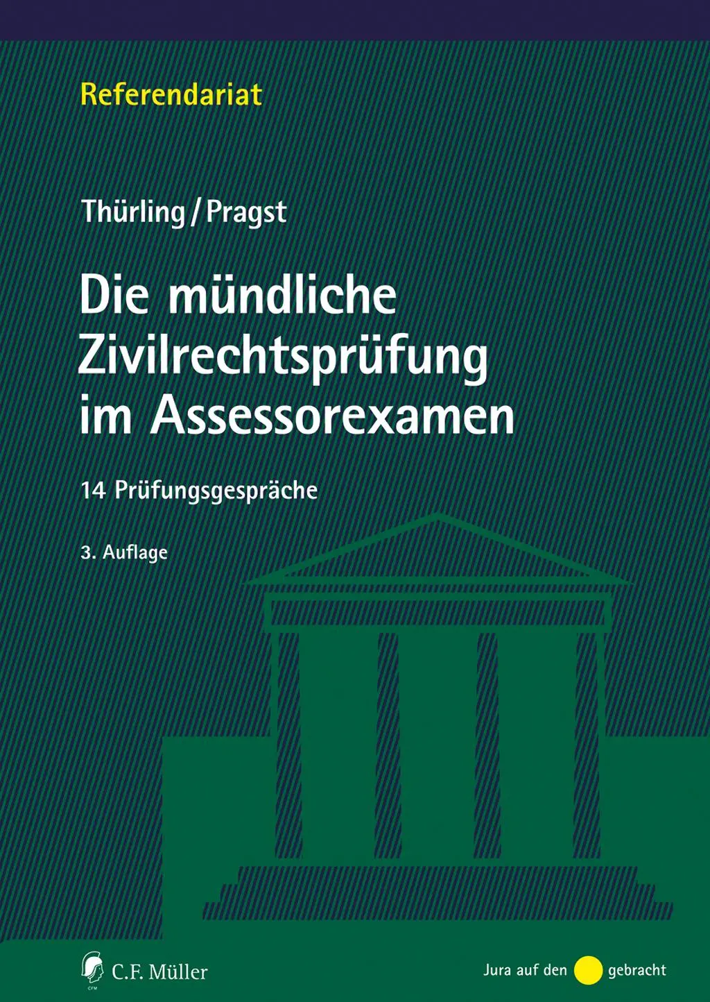 Cover: 9783811466678 | Die mündliche Zivilrechtsprüfung im Assessorexamen | Thürling (u. a.)