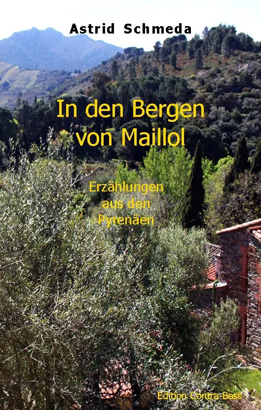 Cover: 9783943446678 | In den Bergen von Maillol | Erzählungen aus den Pyrenäen | Schmeda