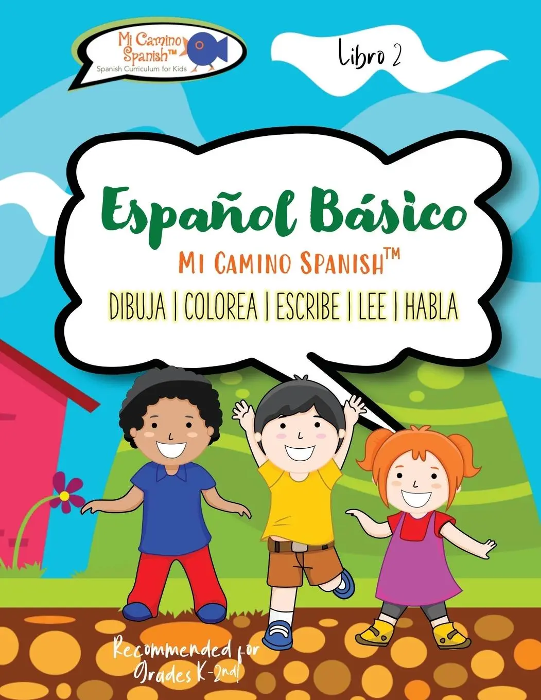 Cover: 9781387256778 | Español Básico para Niños, Book 2 | Mi Camino Spanish | Taschenbuch