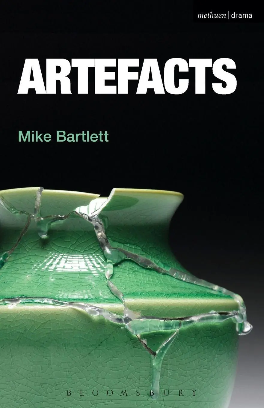 Cover: 9781408106778 | Artefacts | Mike Bartlett | Taschenbuch | 66 S. | Englisch | 2008