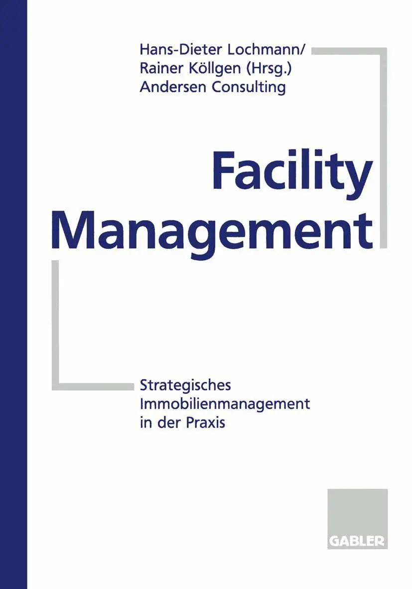 Cover: 9783322846778 | Facility Management | Strategisches Immobilienmanagement in der Praxis