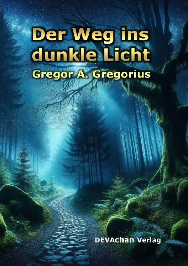 Cover: 9783565016778 | Der Weg ins dunkle Licht | DE | Gregor A. Gregorius | Taschenbuch