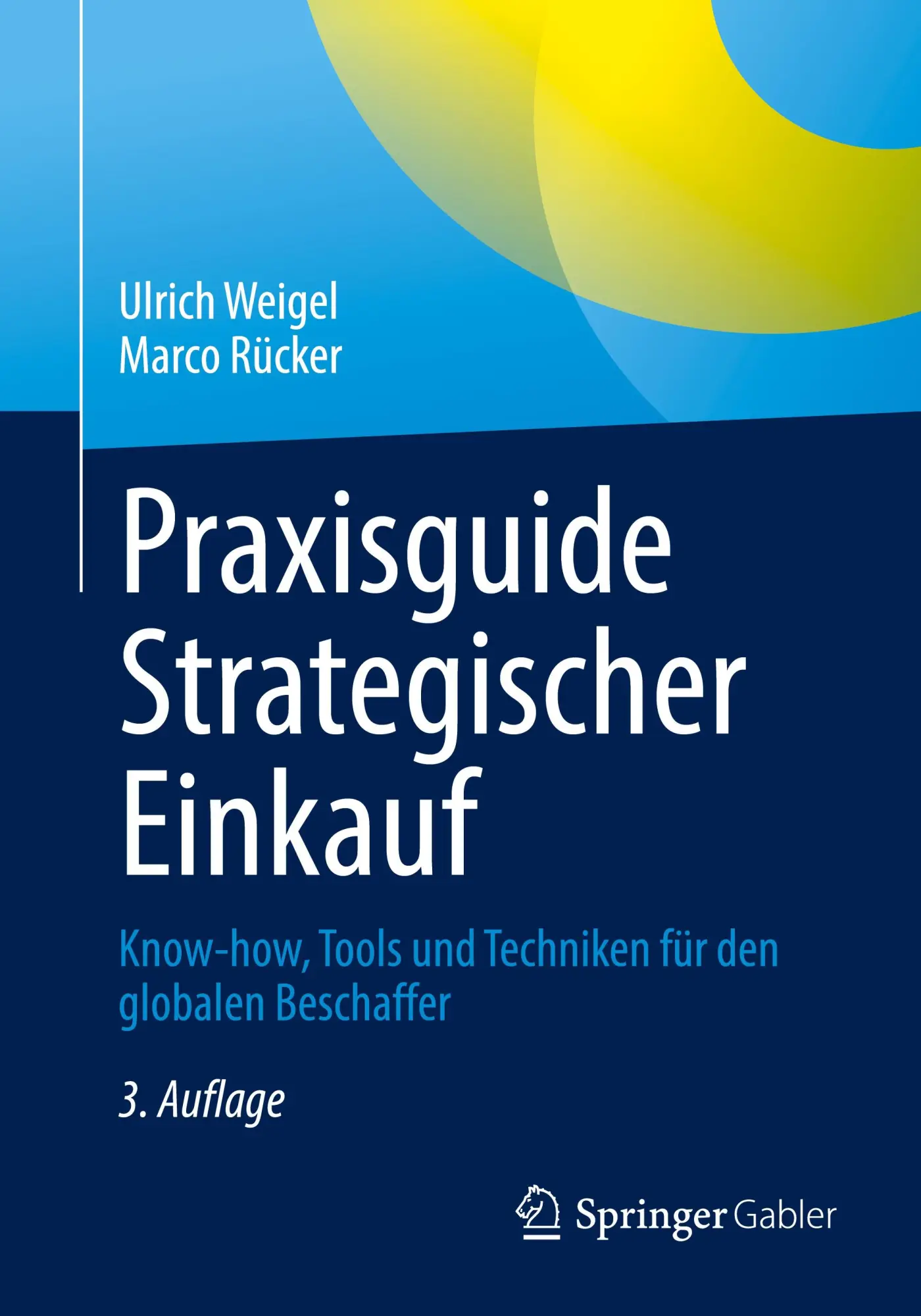 Cover: 9783658486778 | Praxisguide Strategischer Einkauf | Ulrich Weigel (u. a.) | Buch | xx