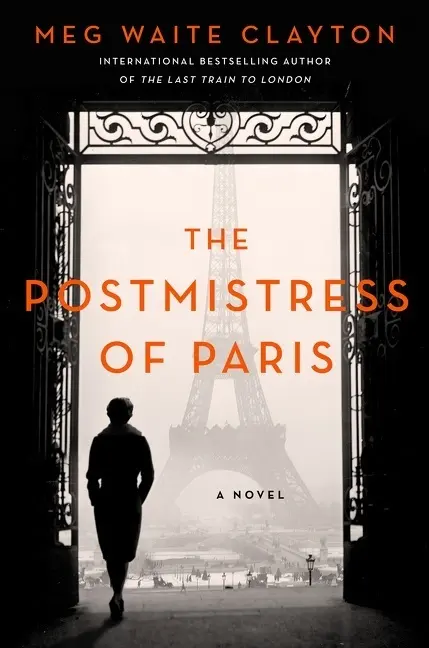 Cover: 9780063136878 | The Postmistress of Paris | A Novel | Meg Waite Clayton | Taschenbuch