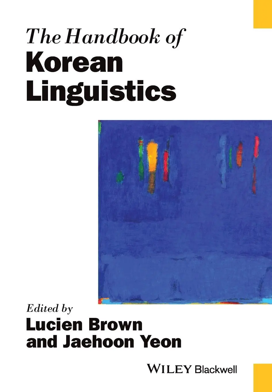 Cover: 9781119016878 | The Handbook of Korean Linguistics | Lucien Brown (u. a.) | Buch