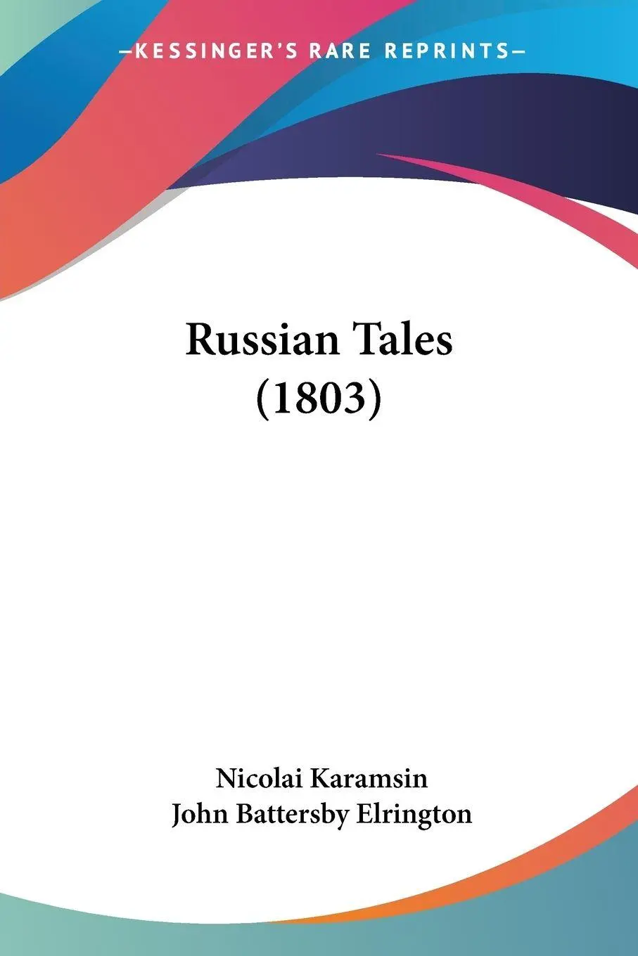 Cover: 9781120696878 | Russian Tales (1803) | Nicolai Karamsin | Taschenbuch | Englisch