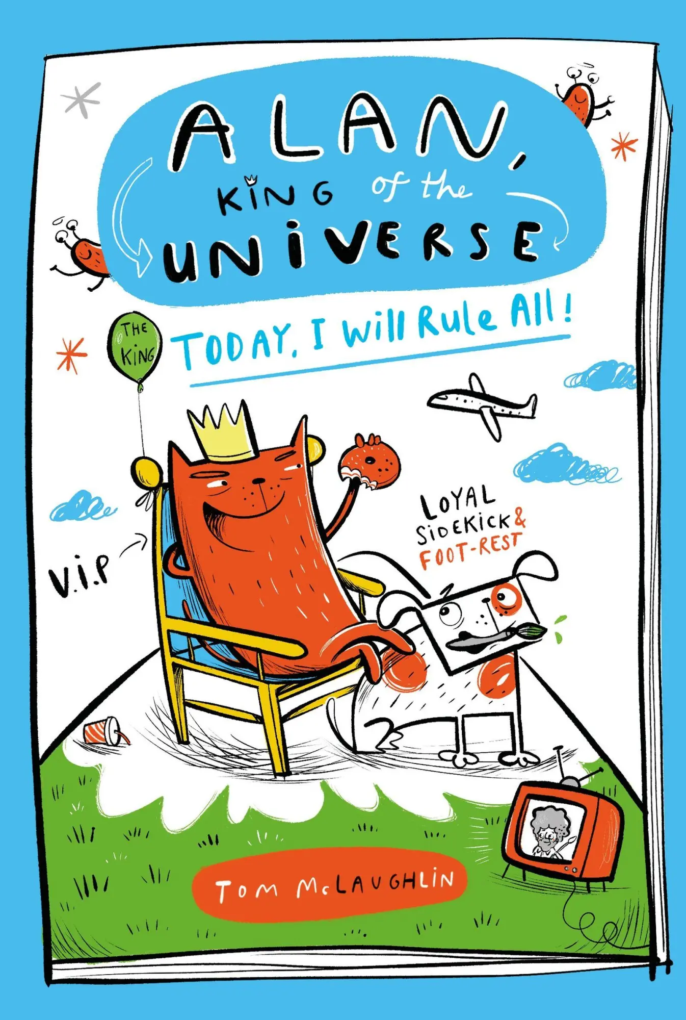Cover: 9781444976878 | Alan, King of the Universe: Today, I Will Rule All! | Book 2 | Buch