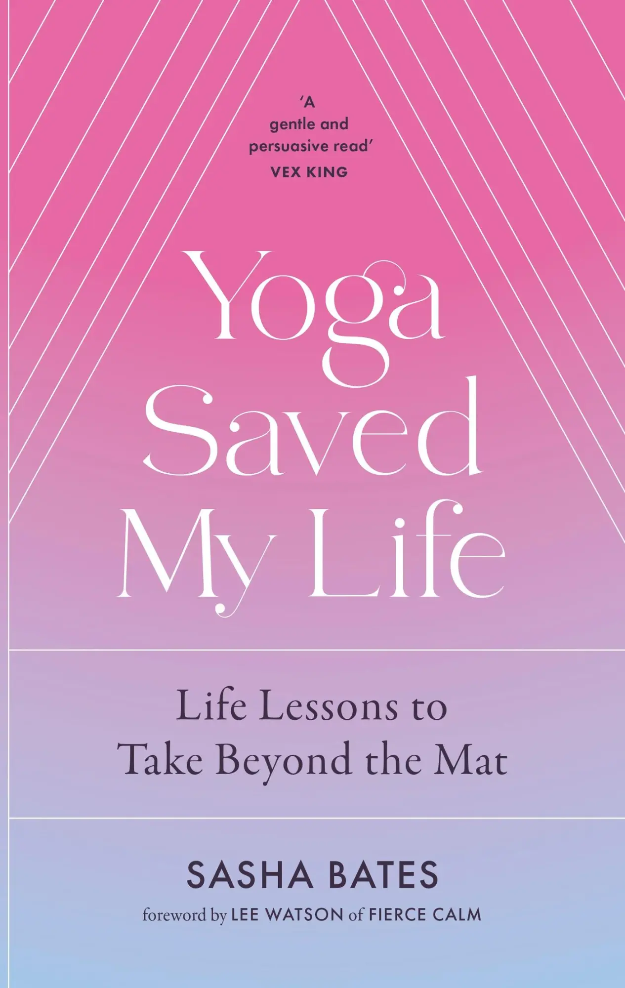 Cover: 9781529356878 | Yoga Saved My Life | Sasha Bates | Buch | Gebunden | Englisch | 2022
